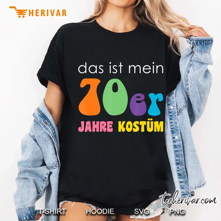 Das Ist Mein 70Er Jahre Kostüm Fasching Karneval Ladies Tee