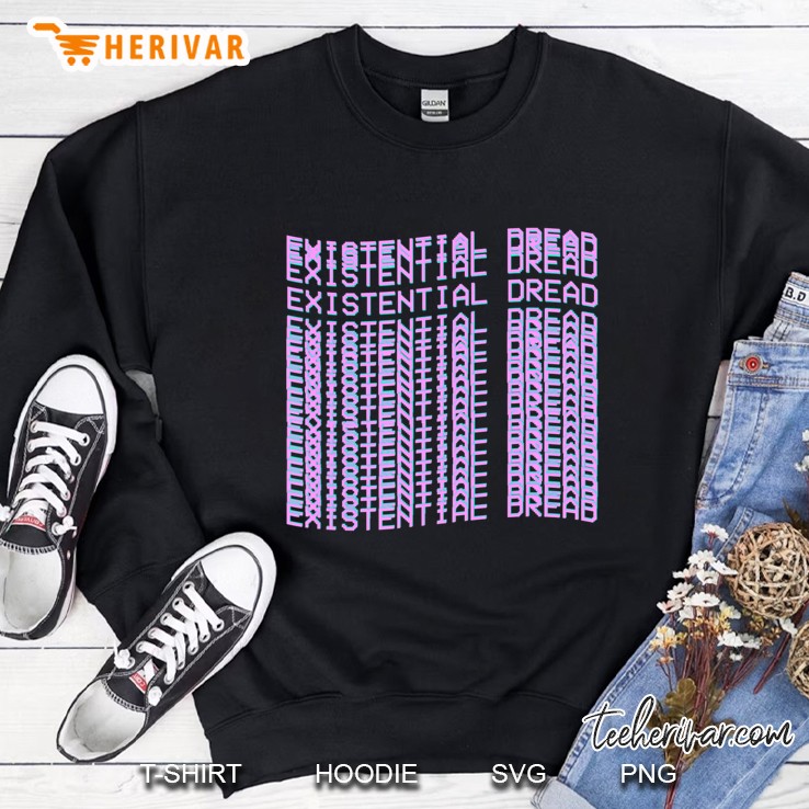 Existential Dread  – Vaporwave Streetwear Shirt Sweatshirt