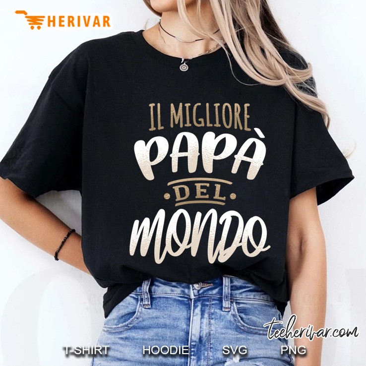 Il Migliore Papa Del Mondo Vatertag Italia Italien Ladies Tee