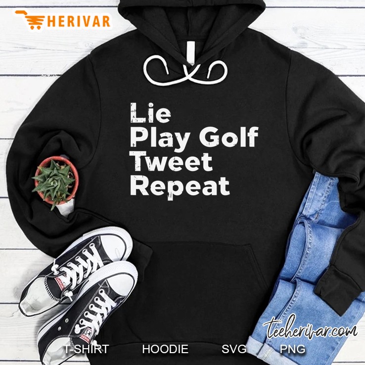 Lie Play Golf Tweet Repeat Funny F Impeach Anti Trump 2020 Hoodie