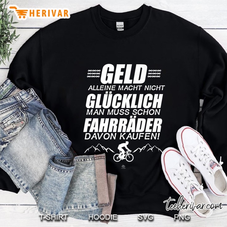 Lustig Fahrrad Mtb Spruch Geld Macht Alleine Nicht Glücklich Sweatshirt