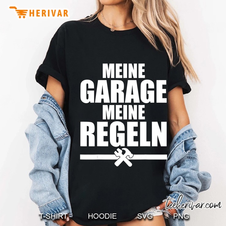 Meine Garage Meine Regeln Lustiges Männer Hoodie