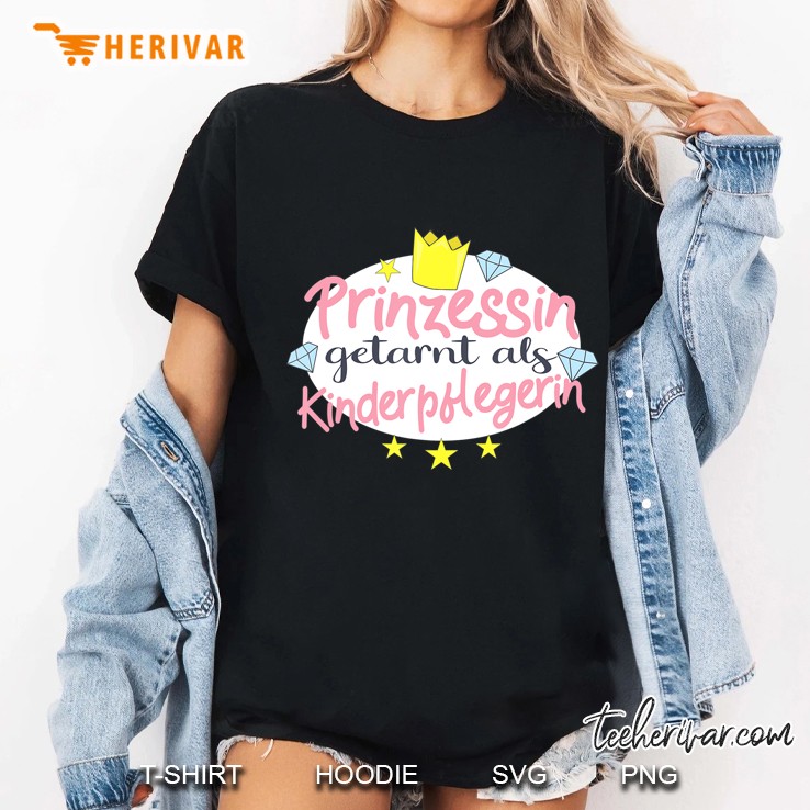 Prinzessin Getarnt Als Kinderpflegerin Ladies Tee