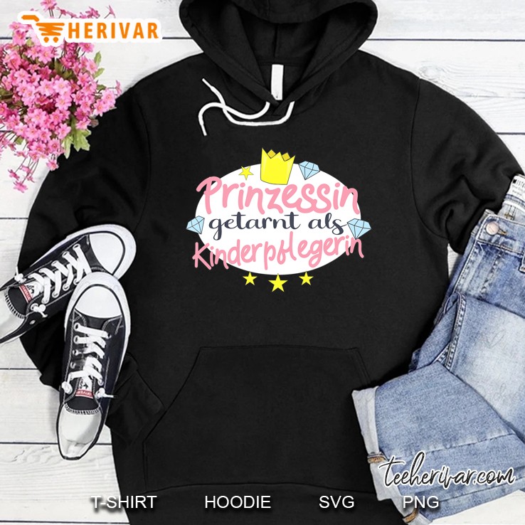 Prinzessin Getarnt Als Kinderpflegerin Hoodie