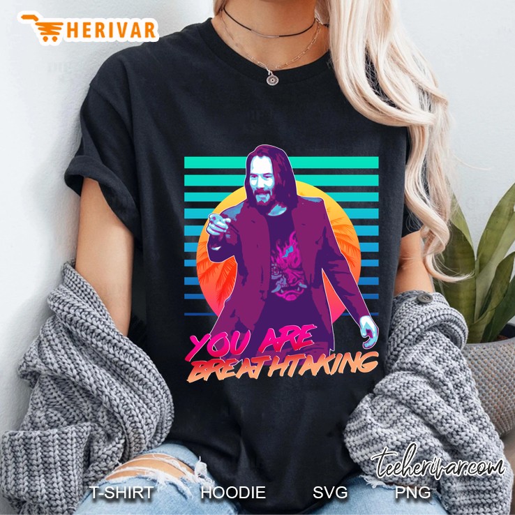 Keanu Reeves - You Are Breathtaking! Ladies Tee