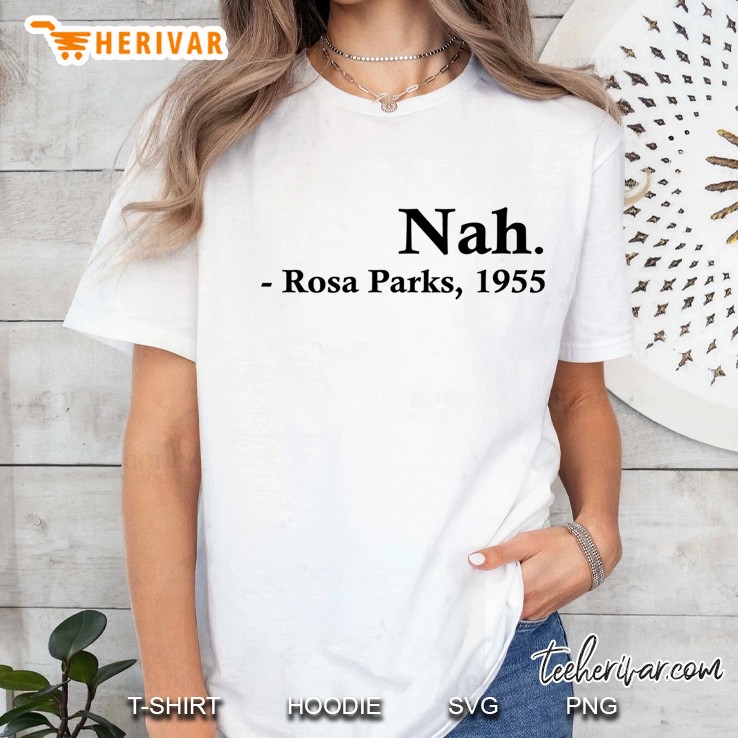 Rosa Parks – Nah Ladies Tee