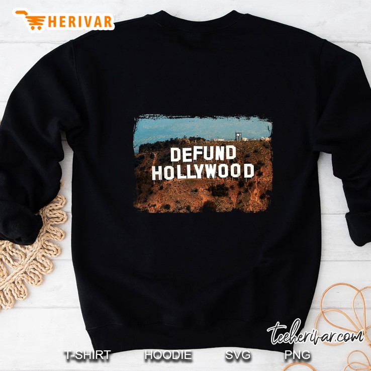 Defund Hollywood Sweatshirt