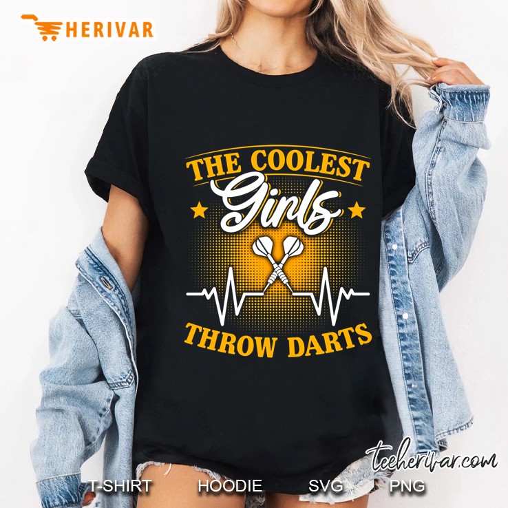 The Coolest Girls Throw Darts Heartbeat Version Ladies Tee