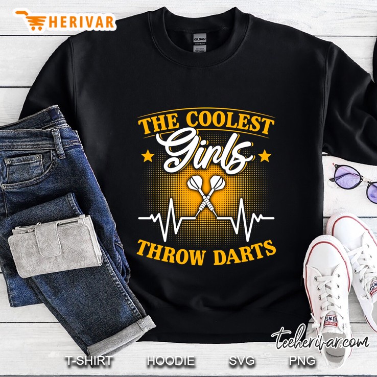 The Coolest Girls Throw Darts Heartbeat Version Sweatshirt
