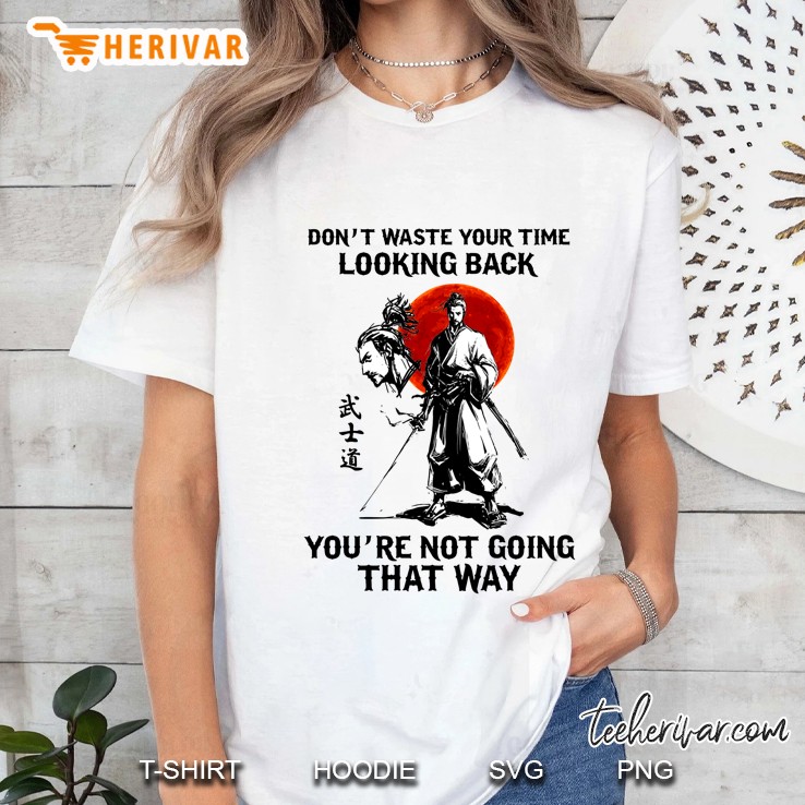 Don't Waste Your Time Looking Back You're Not Going That Way Red Moon Hoodie