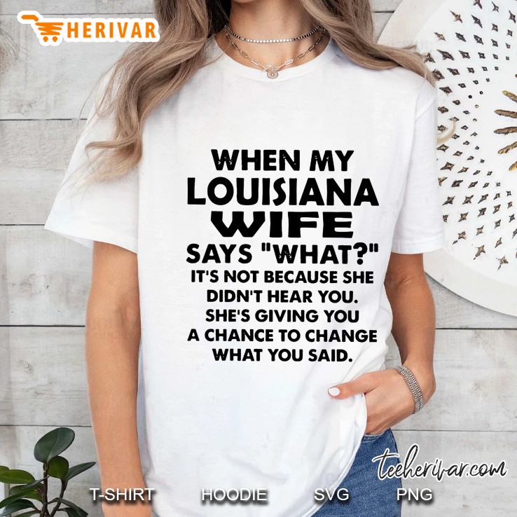 When My Louisiana Wife Says What It