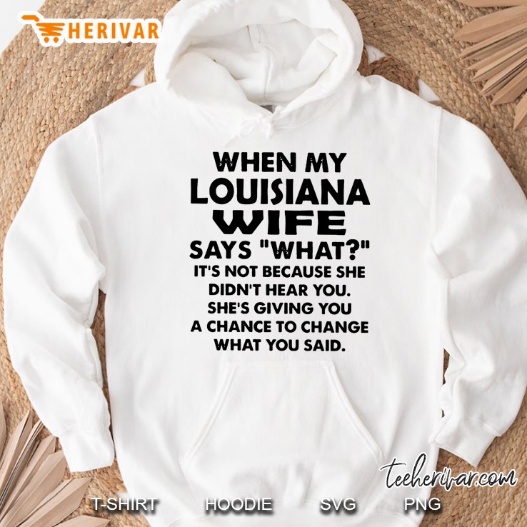 When My Louisiana Wife Says What It