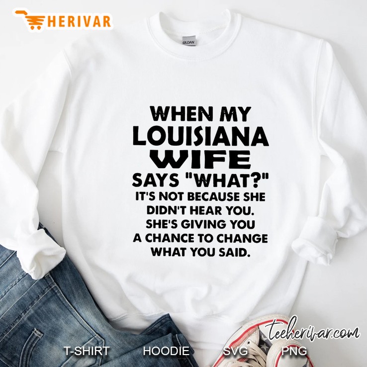 When My Louisiana Wife Says What It