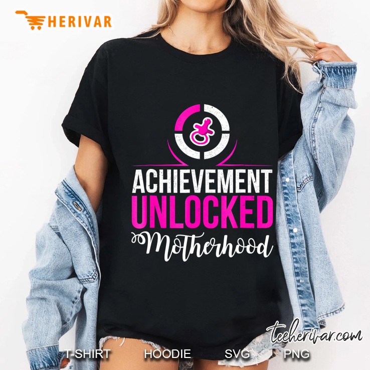 Achievement Unlocked Motherhood New Mom Announcement Hoodie