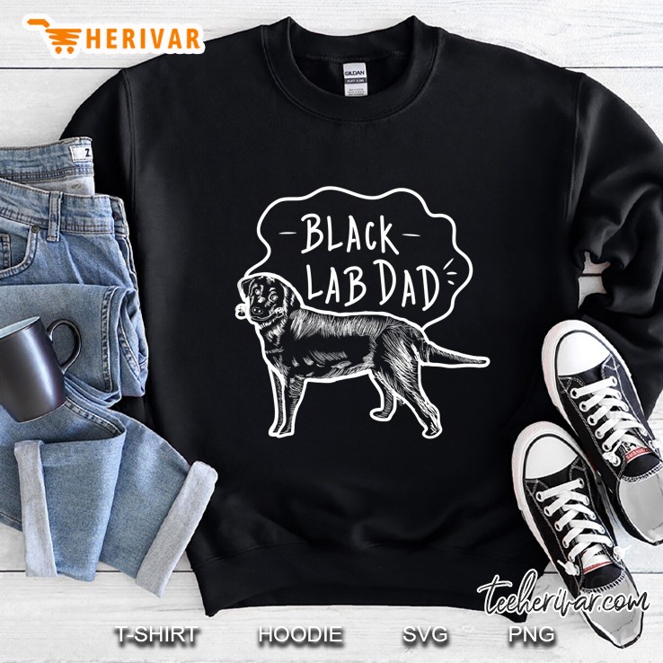 Black Labrador Dad Black Labrador Retriever Gifts Sweatshirt