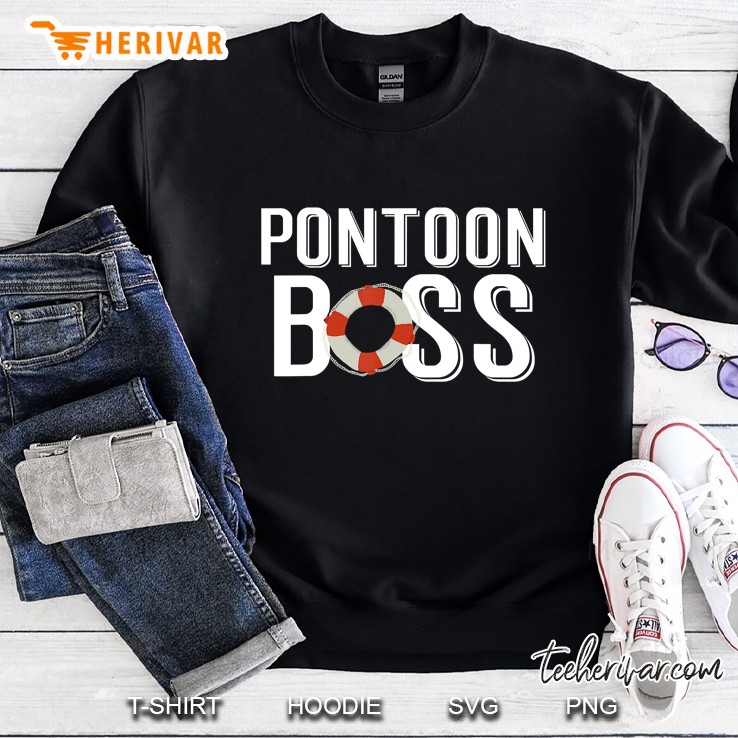 Funny Pontoon Boss Gift For Your Captain Of The Lake Sweatshirt