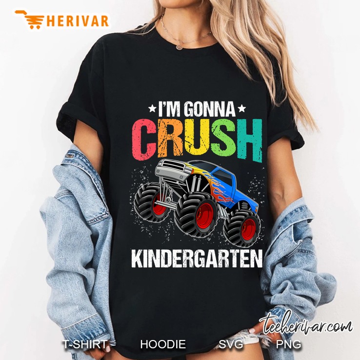 Im Gonna Crush Kindergarten Monster Truck Back To School Ladies Tee