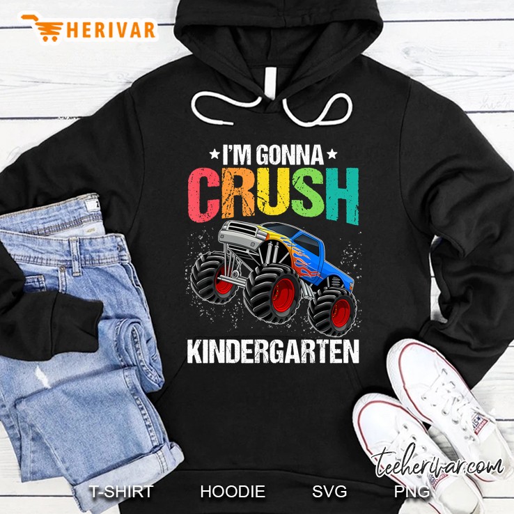 Im Gonna Crush Kindergarten Monster Truck Back To School Hoodie