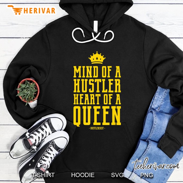 Mind Of A Hustler Heart Of A Queen Entrepreneur Hoodie