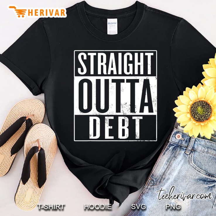 Straight Outta Debt, Dept Free Student Shirt