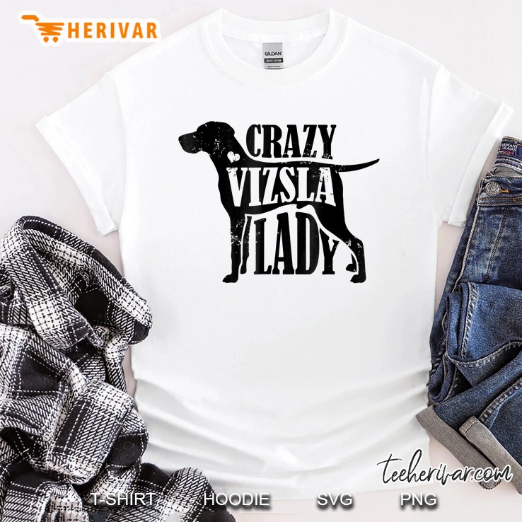 Crazy Vizsla Lady Shirt - Pet Dog Gifts Women Mom Grandma Shirt