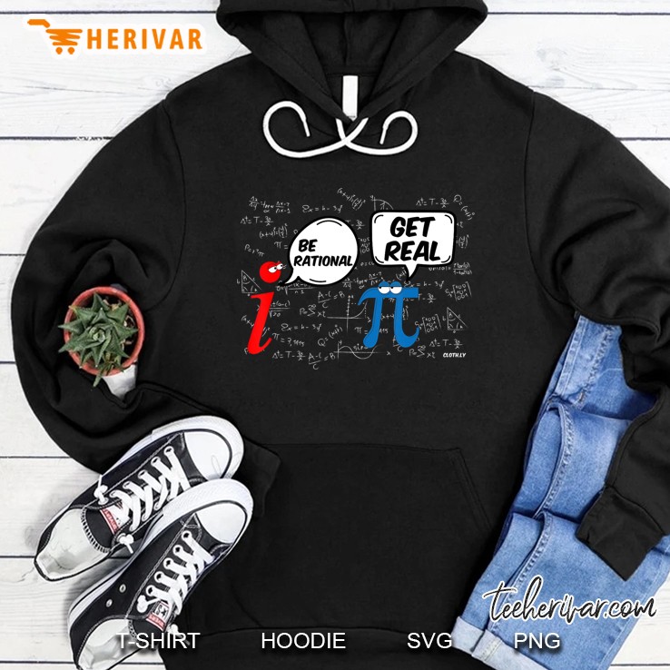 Be Rational Get Real Funny Math Geek Pi Day Hoodie