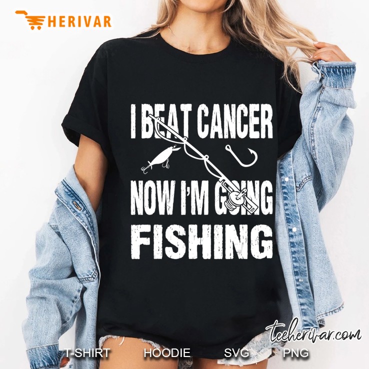 Cancer Survivor Fishing I Beat Cancer Now I