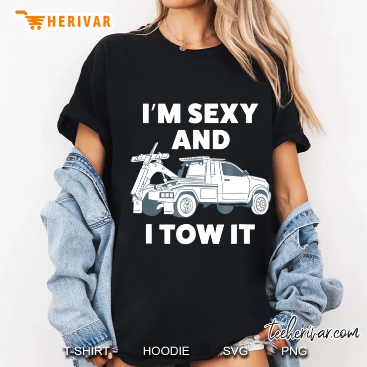 Funny Tow Truck Driver Shirt For Men Ladies Tee