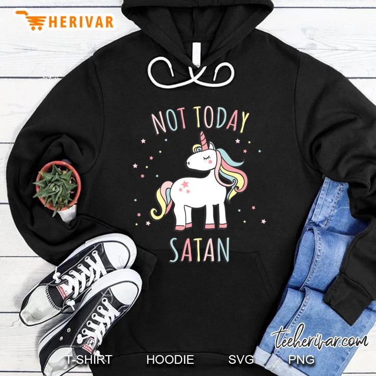 Not Today Satan Unicorn Hoodie