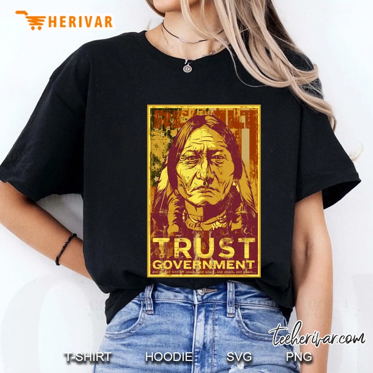 Trust The Government Sitting Bull Slim Fit Ladies Tee