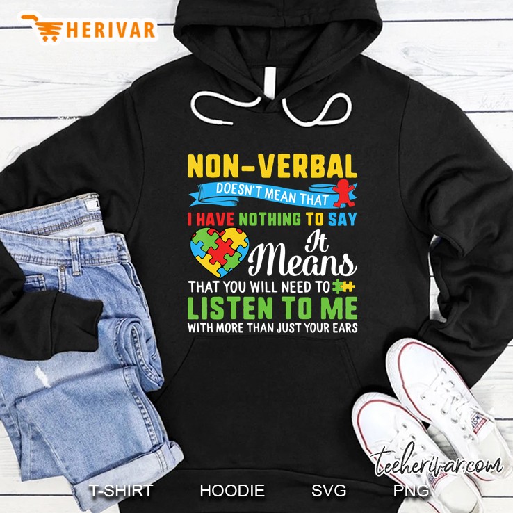 Autism Non Verbal Doesn't Mean That I Have Nothing To Say Mugs