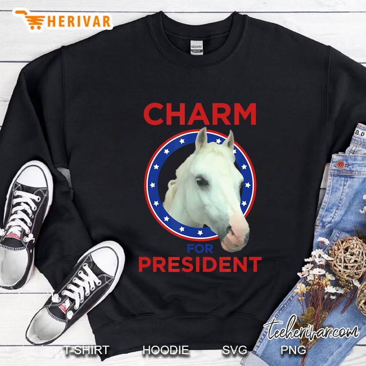 Charm For President Sweatshirt