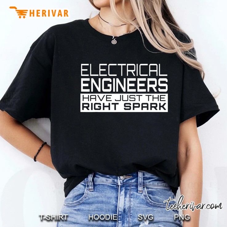 Engineer Funny Gift - Electrical Engineers Have Spark Hoodie