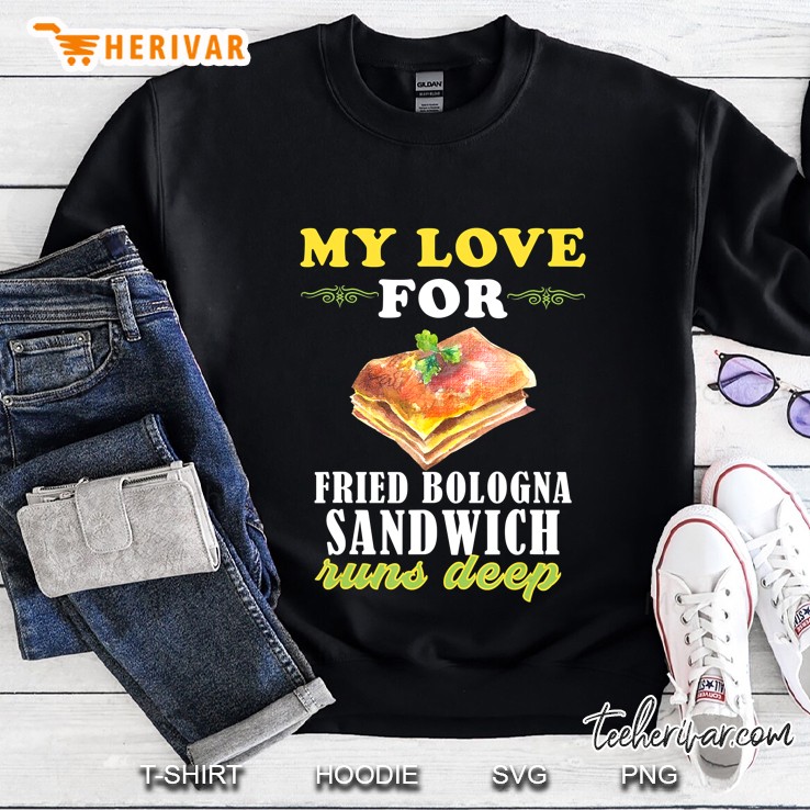 Fried Bologna Sandwich Funny Italian Food Sweatshirt