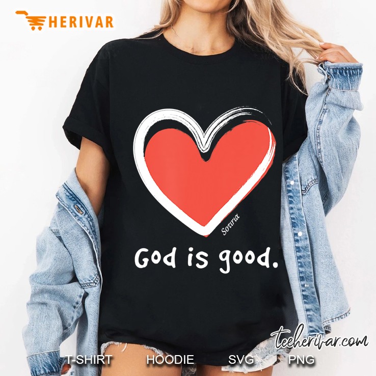 God Is Good Christian Faith Love Ladies Tee