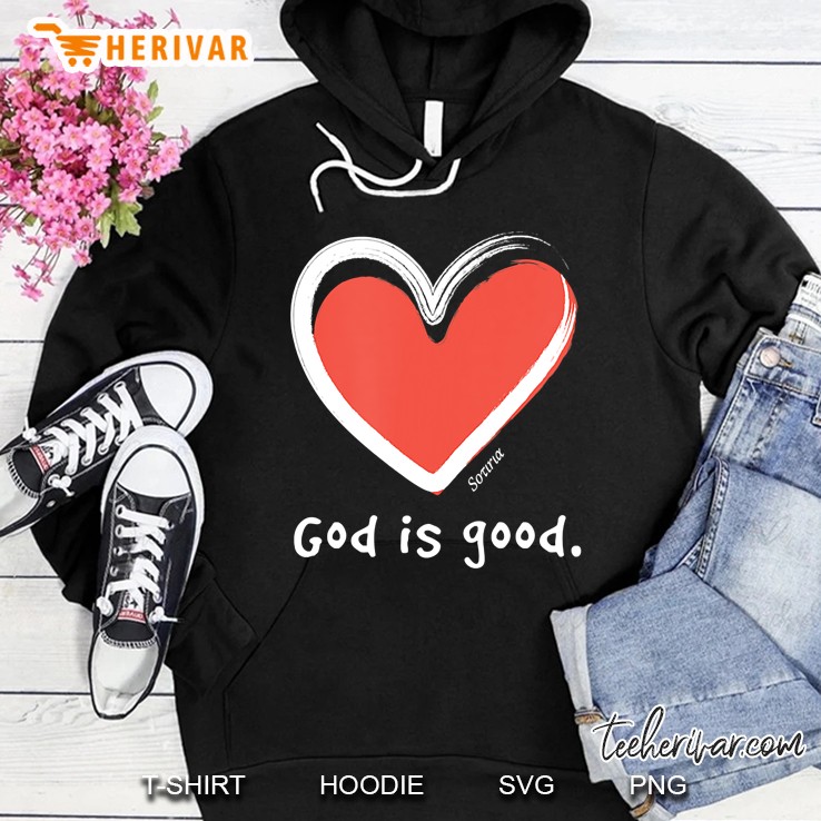 God Is Good Christian Faith Love Hoodie