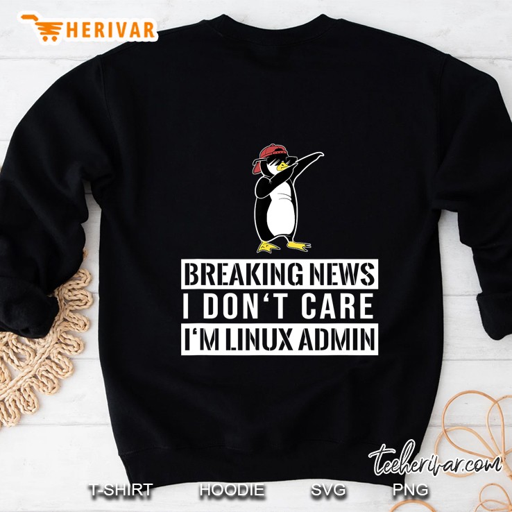 I Don't Care I'm Linux Admin Dabbing Penguin For Admin Mugs