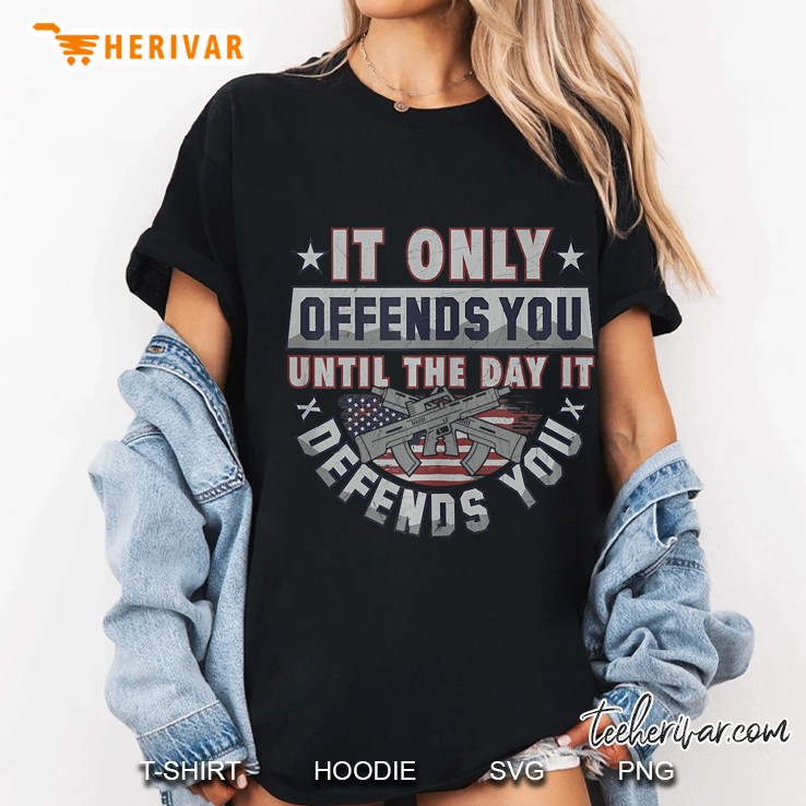 It Only Offends You Until It Defends You Hoodie