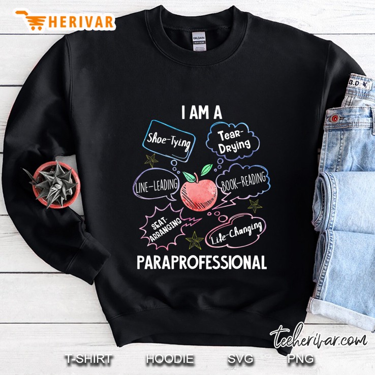 Life Changing Paraprofessional - Para Squad Paraprofessional Sweatshirt