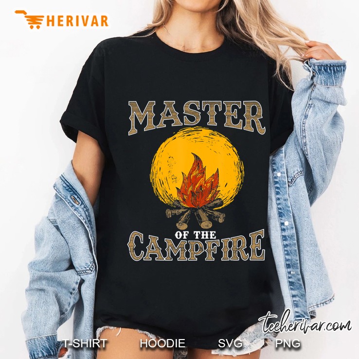 Master Of The Campfire Funny Camping Shirt Bonfire Dad Ladies Tee