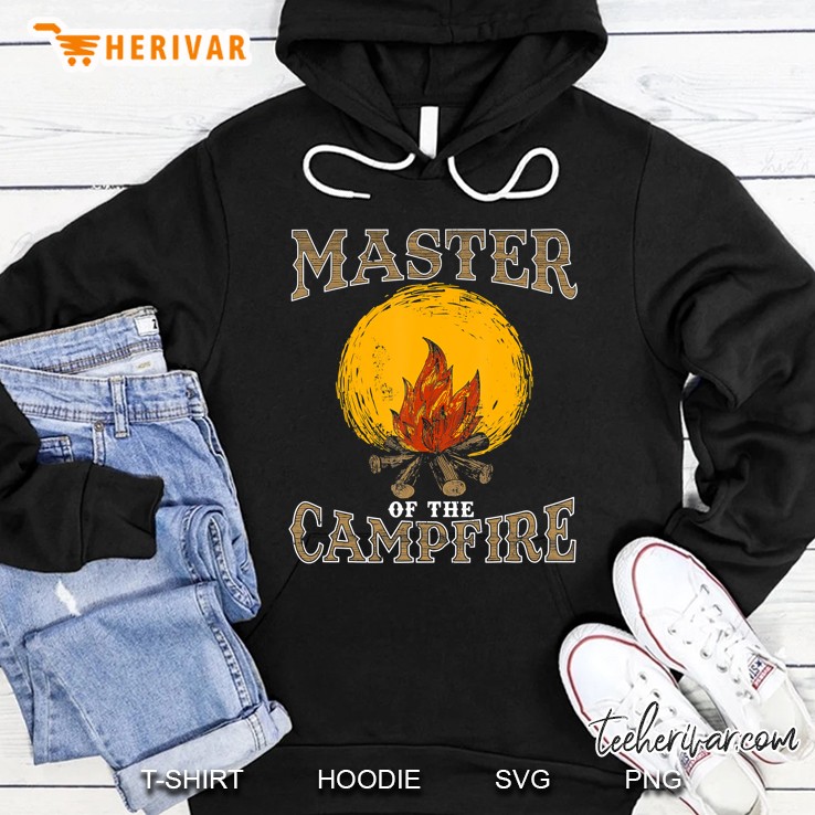 Master Of The Campfire Funny Camping Shirt Bonfire Dad Hoodie
