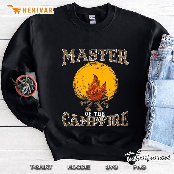 Master Of The Campfire Funny Camping Shirt Bonfire Dad Sweatshirt