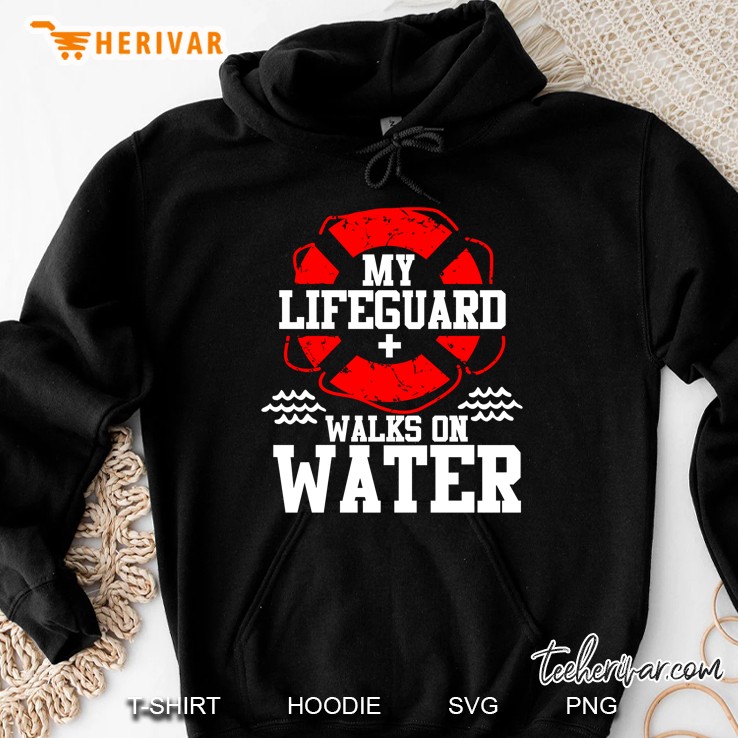 My Lifeguard Walks On Water Christian Jesus Funny Hoodie