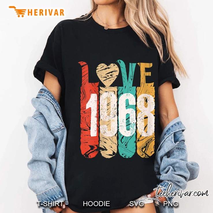 Womens Classic Love 1968 Best Year Cool Perfect Gift Special Legend Ladies Tee