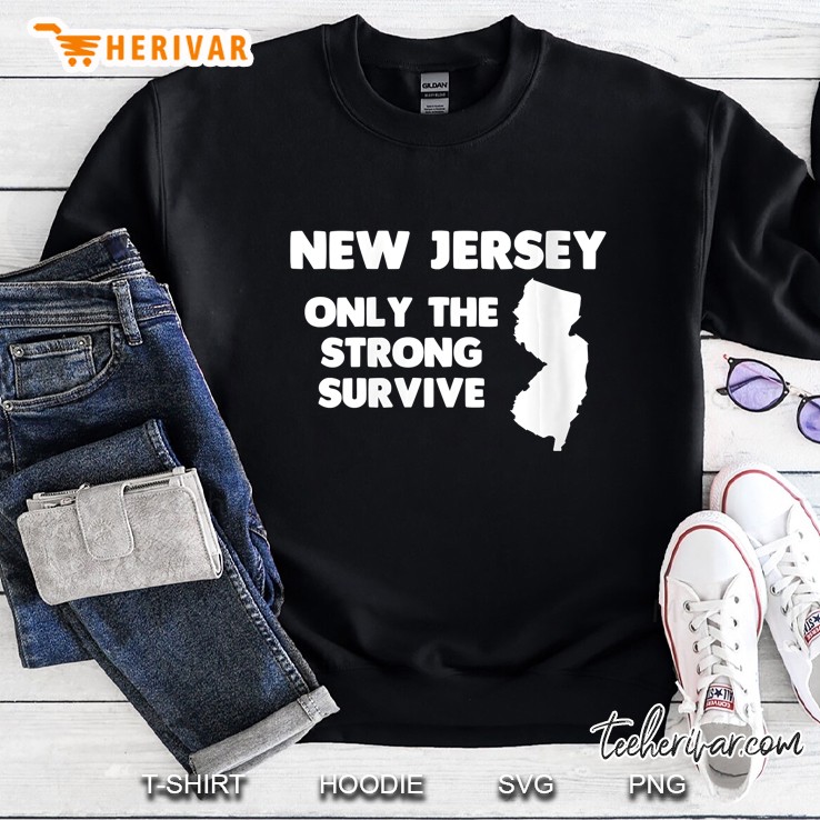 Womens New Jersey Only The Strong Survive Funny Saying Cool Mugs