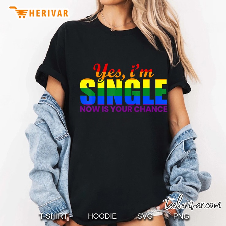 Yes I Am Single Gay Pride Rainbow Flag Gift Csd Ladies Tee