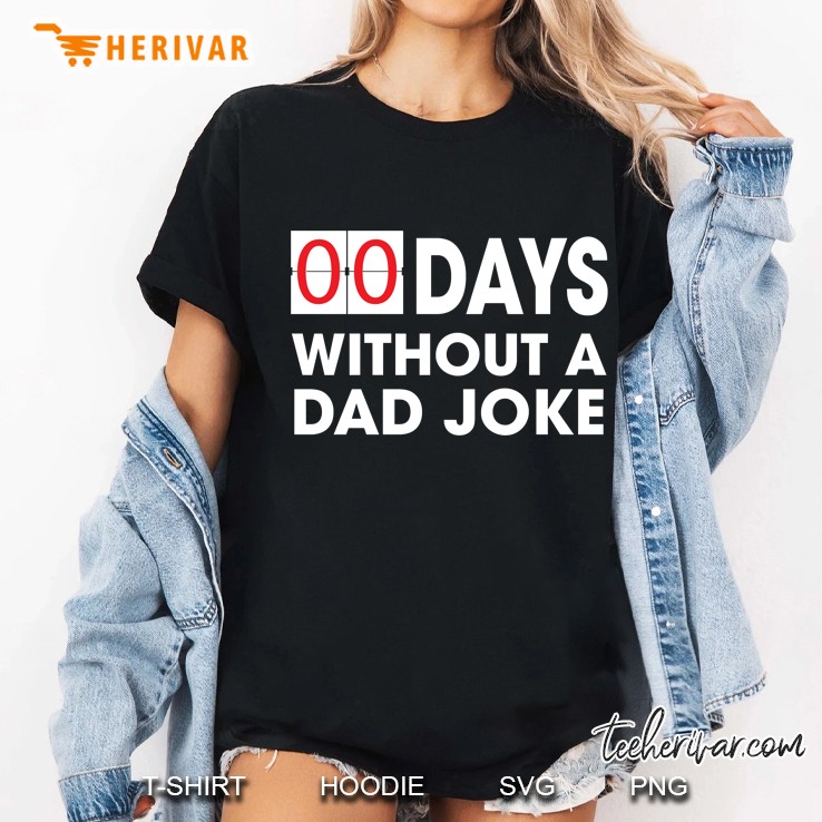 0 Days Without A Dad Joke Hoodie