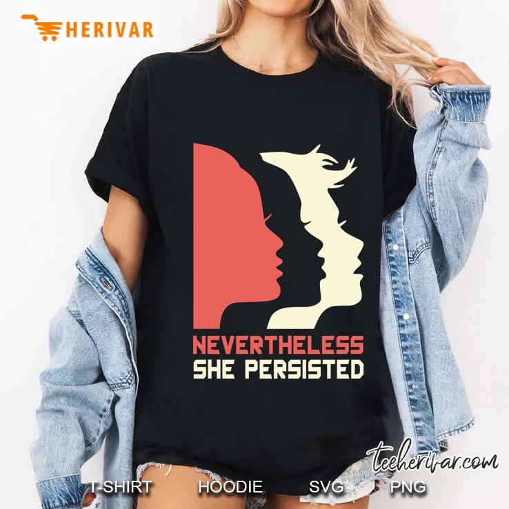 Official Nevertheless She Persisted Tee Hoodie