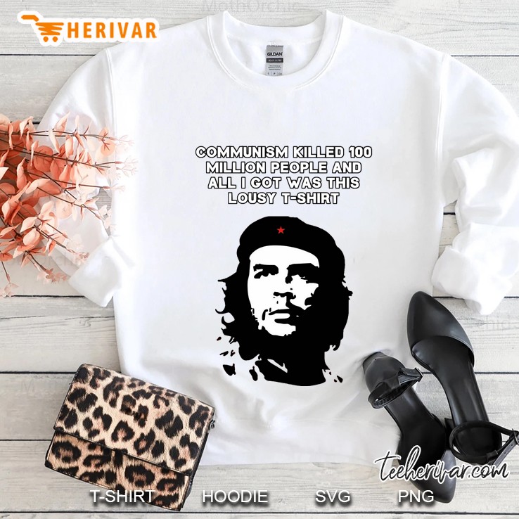 Che Guevara - Communism killed 100 million people Essential T