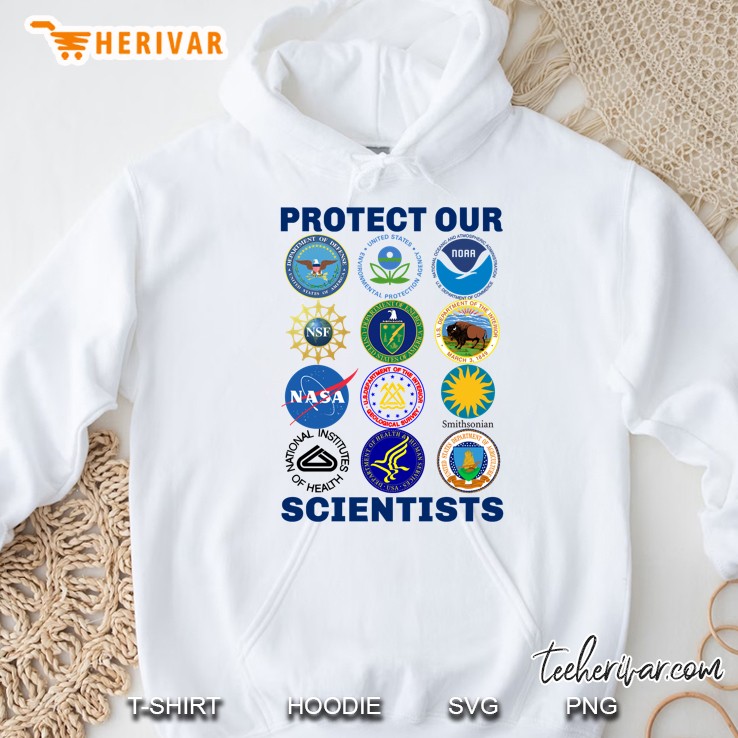 Protect Our Scientists Science March Pro-Science Environmentalism Climate Change Resist Anti-Trump S Hoodie
